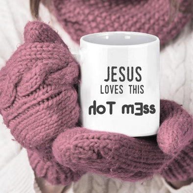 Jesus Loves this hOt mEsS - Everythingmugsnew