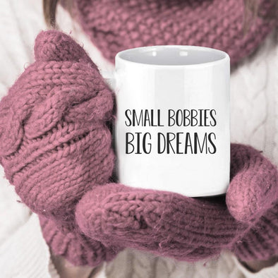 Small Bobbies Big Dreams - Everythingmugsnew