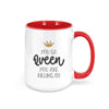 You Go Queen You are killing it!!! - Everythingmugsnew